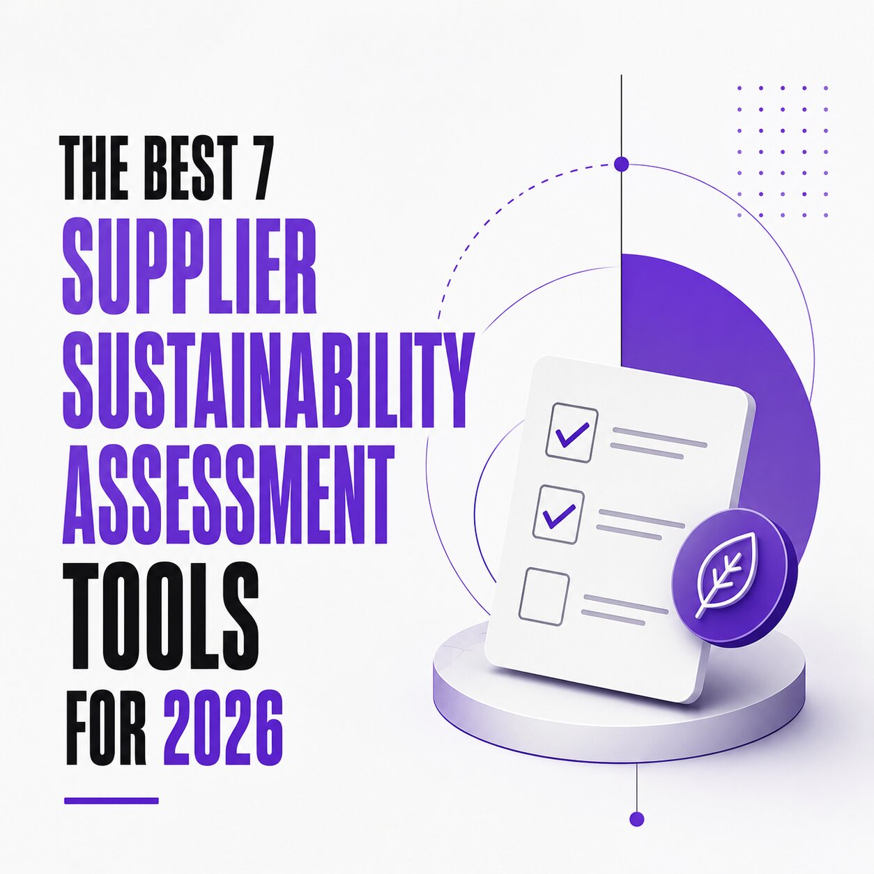 The Best 7 Supplier Sustainability Assessment Tools for 2026