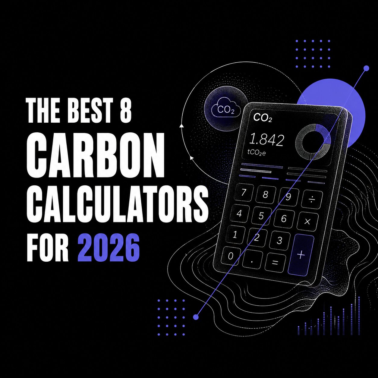 The Best 8 Carbon Calculator tools for 2026: : Full Comparison